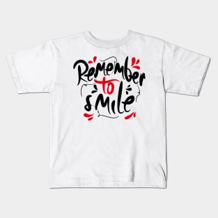 Remember To Smile Kids T-Shirt